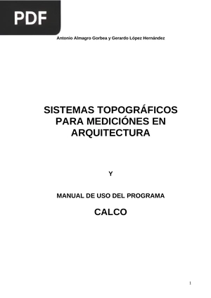 Sistemas topográficos para mediciones en arquitectura y manual de uso del programa CALCO