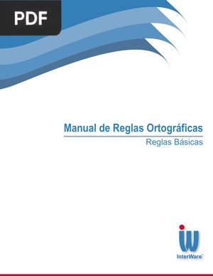 Manual de Reglas Ortográficas. Reglas Básicas