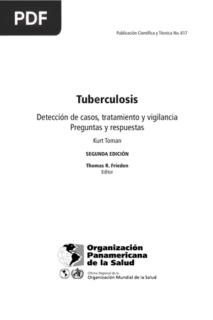 Tuberculosis Detección de casos, tratamiento y vigilancia Preguntas y respuestas