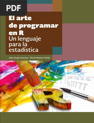 El arte de programar en R: un lenguaje para la estadística