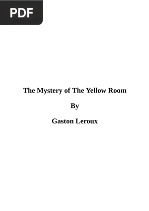 The Mystery of the Yellow Room