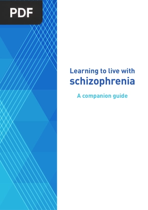 Learning to live with schizophrenia (Inglés)