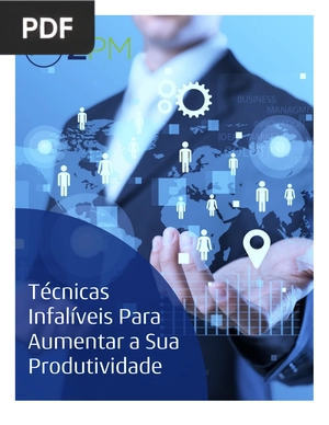 Técnicas Infalíveis Para Aumentar a Sua Produtividade (Portugués)