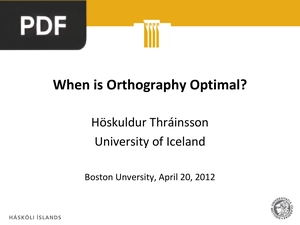 When is Orthography Optimal? (Inglés) (Presentación)