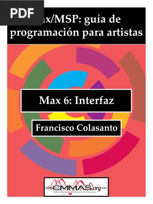 Max/MSP: guía de programación para artistas