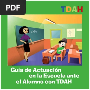 Guía de Actuación en la escuela ante el alumno con TDAH