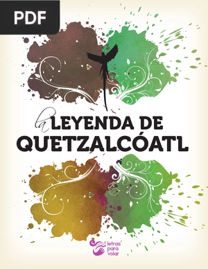 La Leyenda de Quetzalcóatl