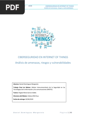 Ciberseguridad en internet of things: Análisis de amenazas, riesgos y vulnerabilidades