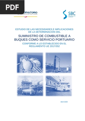 Estudio de las necesidades e implicaciones de la determinación del suministro de combustible a buques como servicio portuario