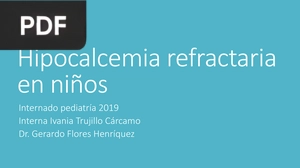 Hipocalcemia refractaria en niños (Presentación)