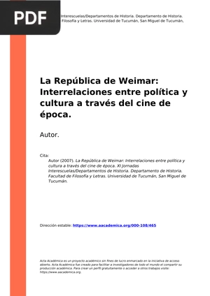 La República de Weimar: Interrelaciones entre política y cultura a través del cine de época.