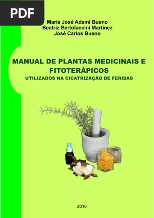 Manual de plantas medicinais e fitoterápicos utilizados na cicratrização de feridas