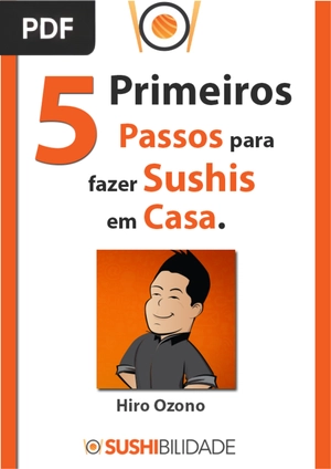 5 primeiros passos para fazer sushis em casa (Portugués)