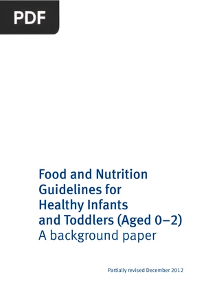 Food and Nutrition Guidelines for Healthy Infants and Toddlers (Aged 0–2)