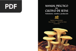 Manual Práctico del Cultivo de Setas