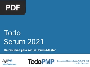 Todo Scrum 2021 Un resumen para ser un Scrum Master (Presentación)