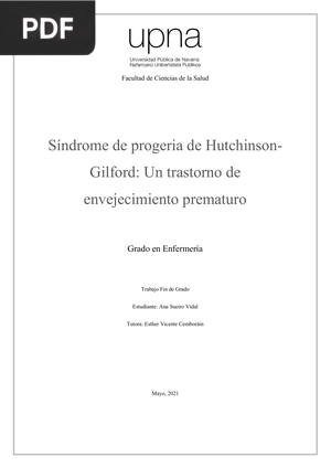 Síndrome de progeria de HutchinsonGilford: Un trastorno de envejecimiento prematuro