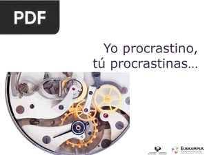 Yo procrastino, tú procrastinas...(Presentación)