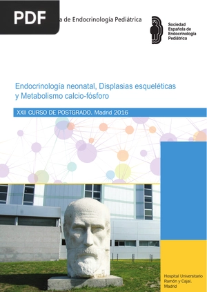 Endocrinología neonatal, Displasias esqueléticas y Metabolismo calcio-fósforo