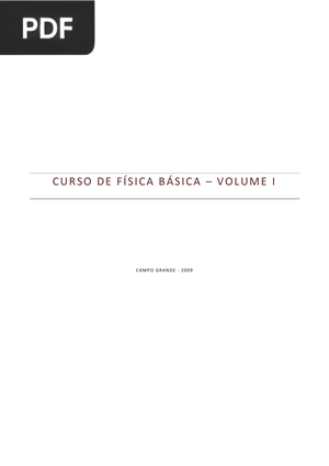 Curso de Física Básica - Volume I