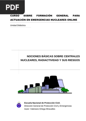 Nociones básicas sobre centrales nucleares, radiactividad y sus riesgos