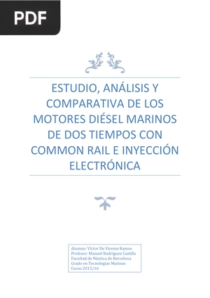 Estudio, análisis y comparativa de los motores diésel marinos de dos tiempos con common rail e inyección electrónica