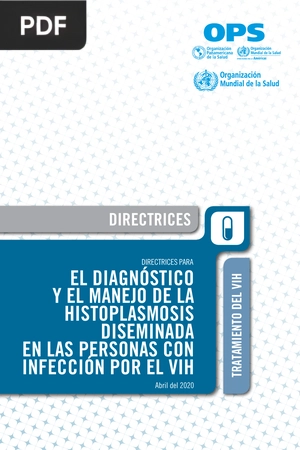 El diagnóstico y el manejo de la histoplasmosis diseminada en las personas con infección por el VIH