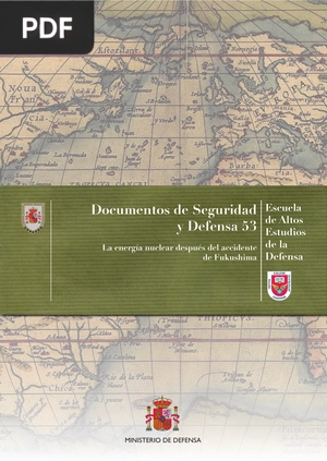Documentos de Seguridad y Defensa 53.La energía nuclear después del accidente de Fukushima