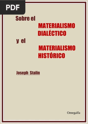 Sobre el materialismo dialéctico y el materialismo histórico