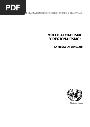 Multilateralismo y Regionalismo. La Nueva Interacción