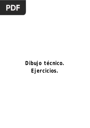 Dibujo técnico. Ejercicios