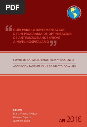 Guía para la implementación de un programa de optimización de antimicrobianos (PROA) a nivel hospitalario