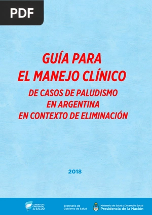 Guía Para El Manejo Clínico De Casos De Paludismo En Argentina