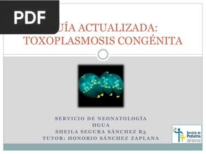 Guía Actualizada: Toxoplasmosis Congénita (Presentación)