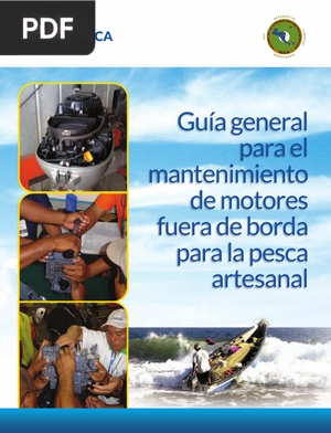 Guía general para el mantenimiento de motores fuera de borda para la pesca artesanal