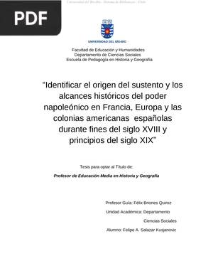 Identificar el origen del sustento y los alcances históricos del poder napoleónico en Francia, Europa y las colonias americanas españolas durante fines del siglo XVIII y principios del siglo XIX