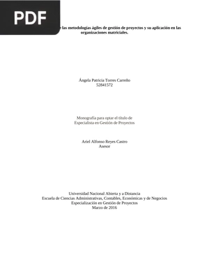 Caracterización de las metodologías ágiles de gestión de proyectos y su aplicación en las organizaciones matriciales.