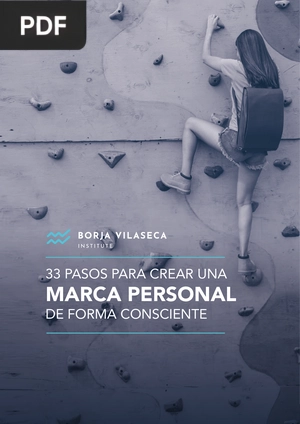 33 Pasos para crear una marca personal de forma consciente (Articulo)