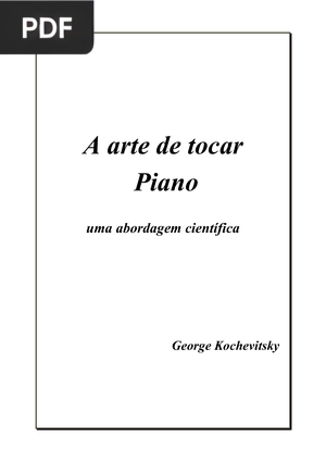 A arte de tocar Piano, uma abordagem científica