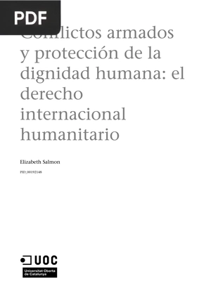 Conflictos Armados y Proteccion de la Dignidad Humana: El Derecho Internacional Humanitario