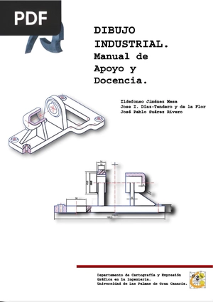 Dibujo industrial. Manual de apoyo y docencia