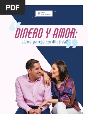 Dinero y Amor: ¿Una pareja conflictiva?