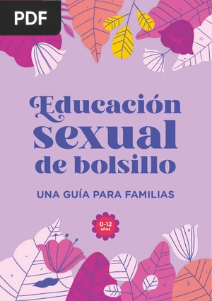 Educacion sexual de bolsillo. Una guía para familias