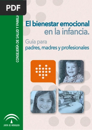 El bienestar emocional en la infancia. Guía para padres, madres y profesionales