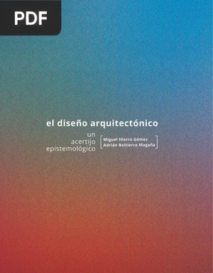 El diseño arquitectónico: un acertijo espistemológico