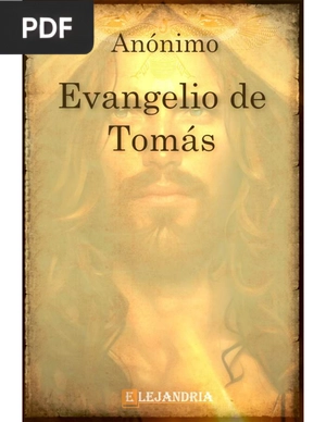 El evangelio de Tomás (El evangelio secreto o copto de santo Tomás)