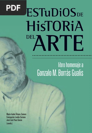 Estudios de Historia del Arte. Libro homenaje a Gonzalo M. Borrás Gualis