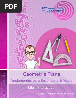 Geometría Plana. Fundamentos para Secundaria & Media