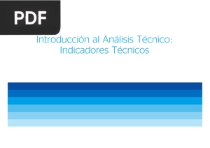 Introducción al Análisis Técnico: Indicadores Técnicos