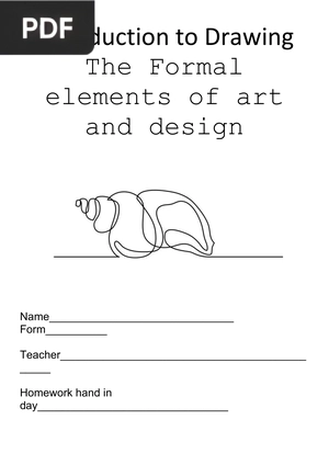 Introduction to Drawing The Formal elements of art and design